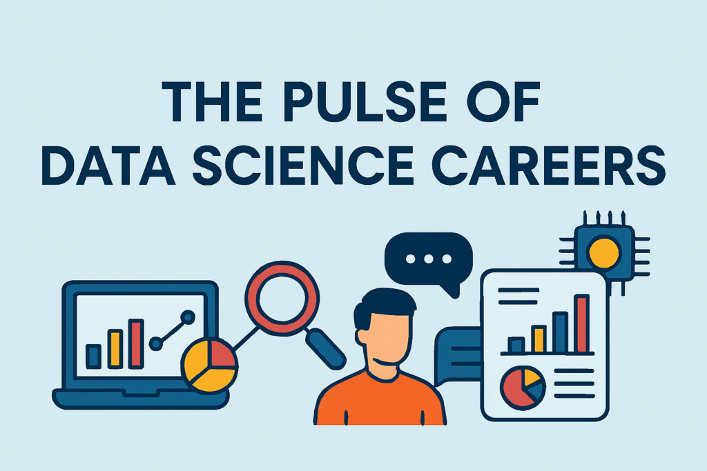 The Pulse of Data Science Careers